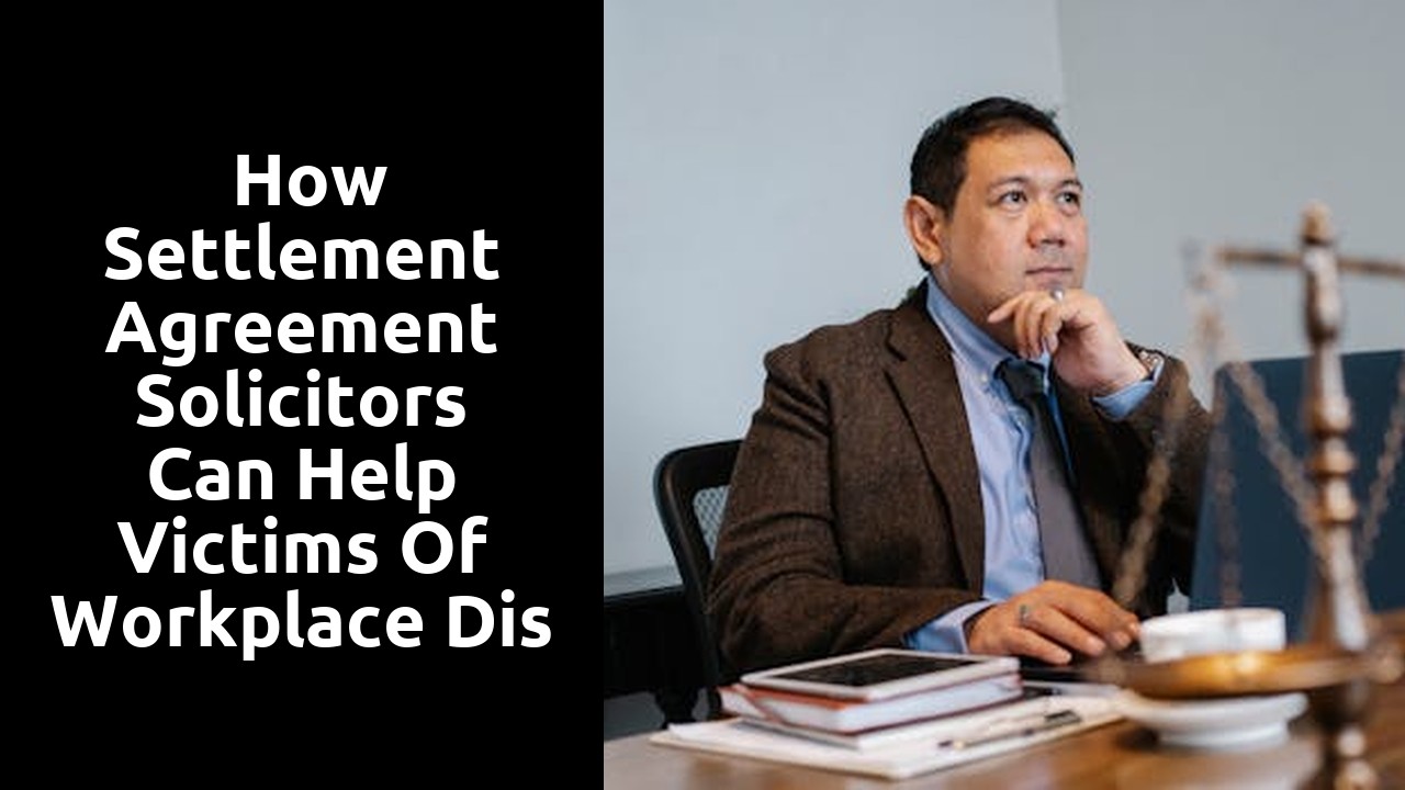  How Settlement Agreement Solicitors Can Help Victims of Workplace Discrimination