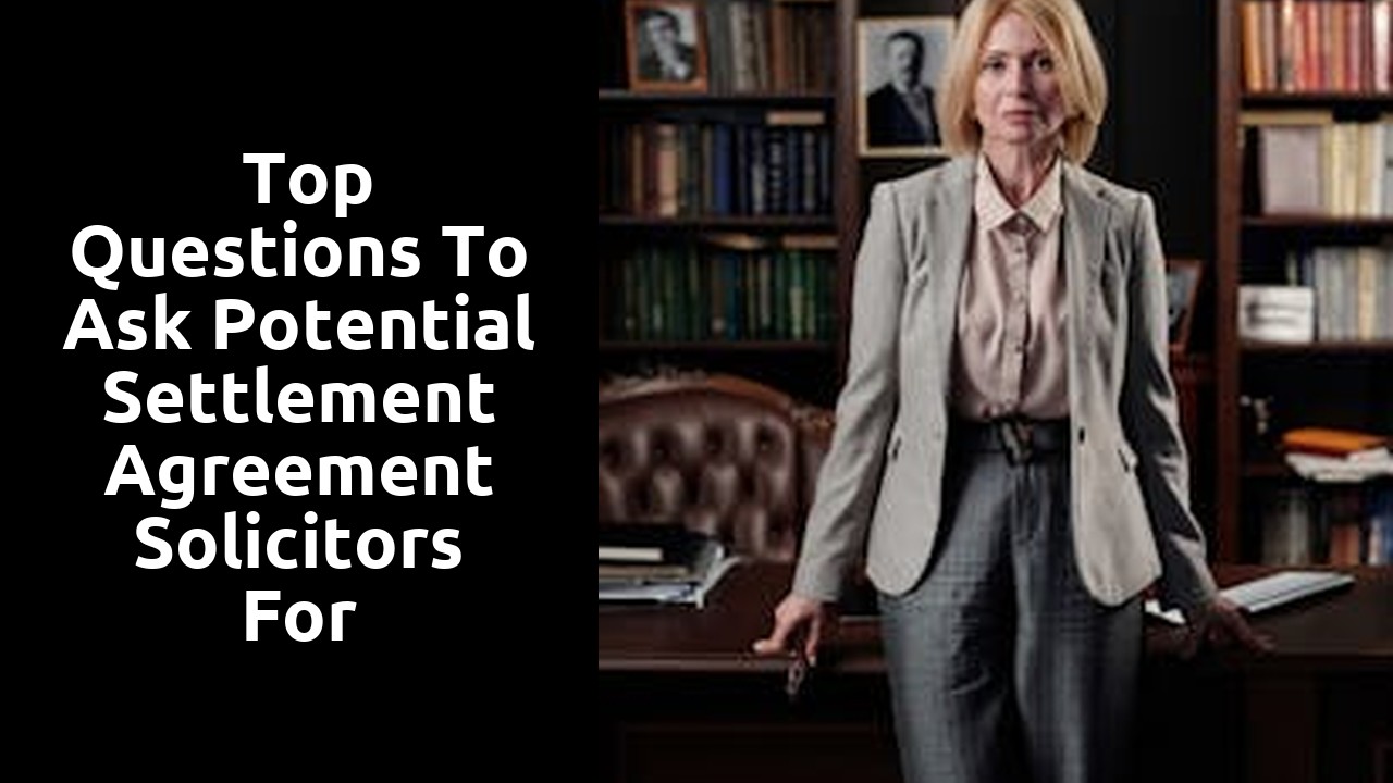  Top Questions to Ask Potential Settlement Agreement Solicitors for Redundancy Matters